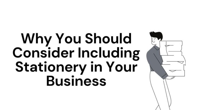 Why You Should Consider Including Stationery in Your Business Stationary importance in business
